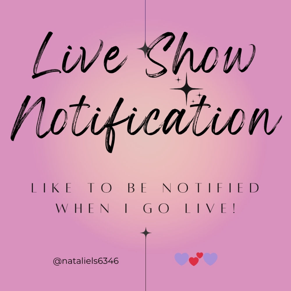 💗Live Show Notification💗